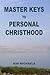 Master Keys to Personal Christhood