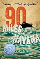 90 Miles To Havana By Enrique Flores Galbis 90 Miles To Havana By Enrique Flores Galbis