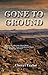 Gone to Ground by Cheryl   F.  Taylor
