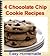 4 Chocolate Chip Cookie Rec...