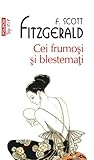 Cei frumoşi şi bl...