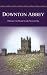 Downton Abbey Season One: T...