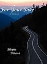 For Your Sake