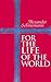 For the Life of the World