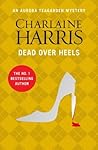 Book cover for Dead Over Heels (Aurora Teagarden #5)
