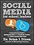 Social Media for School Leaders by Brian  Dixon