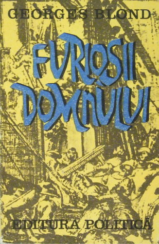 Furioșii Domnului - Catolici și protestanți: patru veacuri de fanatism