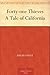 Forty-one Thieves A Tale of California