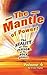The Reality of the Person of the Holy Spirit! Volume 4: The Mantle of Power!