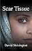 Scar Tissue by David Skivington