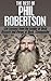 The Best of Phil Robertson by Daniel Hawkins