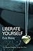 Liberate Yourself (The Desires Unlocked Trilogy, #1)