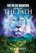 The Path: Fire on the Mountain, Book 1