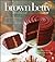 The Brown Betty Cookbook by Linda Hinton Brown