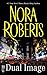 Dual Image by Nora Roberts