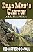Dead Man's Canyon (Jake Mor...