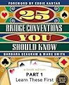 25 Bridge Conventions You Should Know - Part 1: Learn These First (25 Bridge Conventions You Should Know - eBook Edition)