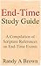Study Guide: End-Time Study Guide - A Compilation of Scripture References on End-Time Events
