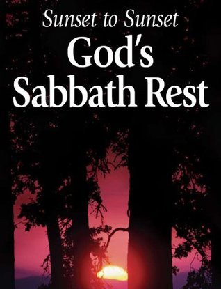Sunset to Sunset: God's Sabbath Rest