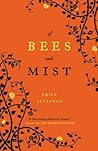 Of Bees and Mist