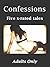 Confessions: Five X-rated Tales. Adults Only (Confessions.)
