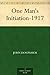One Man's Initiation: 1917