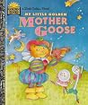 My Little Golden Mother Goose My Little Golden Mother Goose