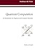 Quantum Computation: An Introduction for Engineers and Computer Scientists