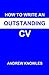 How to write an outstanding CV
