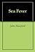 Sea Fever by John Masefield