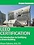 LEED Certification: An Introduction to Certifying a Green Building