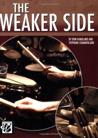 The Weaker Side: The Drummers Workbook for Achieving Technical Balance on the Drum Set (Kindle Edition)