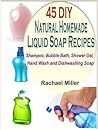 45 DIY Natural Homemade Liquid Soap Recipes