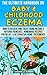 ULTIMATE HANDBOOK ON BABY AND CHILDHOOD ECZEMA: How To Relieve AndTreat UsingNatures NaturalRemedies, Homemade Recipes For Relief, & Alternative Home Treatments.