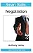 Smart Skills: Negotiation