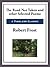 The Road Not Taken and Other Selected Poems by Robert Frost