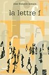 La Lettre F