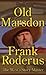 Old Marsden: A Frank Roderus Western