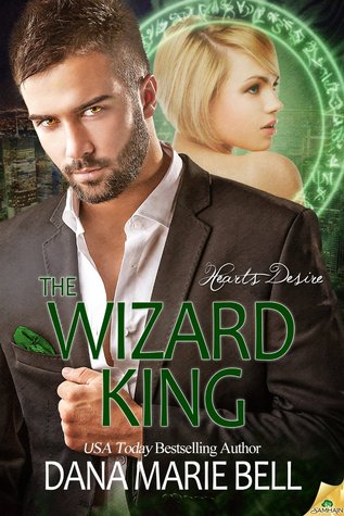 The Wizard King (Heart's Desire, #3)