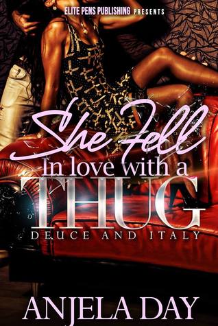 She Fell In Love with a Thug: Deuce & Italy (Kindle Edition)