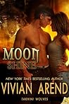 Moon Shine by Vivian Arend Moon Shine by Vivian Arend