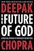 The Future of God: A Practi...
