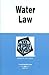 Water Law in a Nutshell by David H. Getches