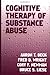 Cognitive Therapy of Substa...