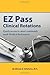 EZ Pass Clinical Rotations Quick access to most commonly used Medical References
