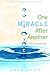 One Miracle After Another by Greg Budd