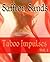 Taboo Impulses Vol.1