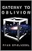 Gateway to Oblivion (Gateway #1)