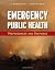 Emergency Public Health by Girish Bobby Kapur Emergency Public Health by Girish Bobby Kapur