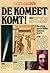 de komeet komt